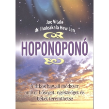  Hoponoponó /A titkos hawaii módszer, amivel bőséget, egészséget és békét teremthetsz ezoterika