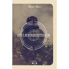 Höra, Daniel Célkeresztben gyermek- és ifjúsági könyv