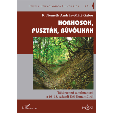 Horhosok, puszták, búvólikak társadalom- és humántudomány