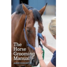  Horse Grooming Manual – Alison Pocklington idegen nyelvű könyv