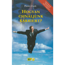 Horton Hogyan csináljunk karriert? (2008) antikvárium - használt könyv