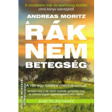 Hórusz A rák nem betegség - TELJES KIADÁS - Andreas Moritz egyéb könyv