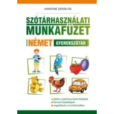 Horváthné Sáfrán Éva Szótárhasználati munkafüzet - Német gyerekszótár füzet