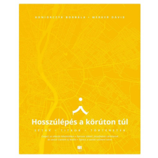 Hosszúlépés a körúton túl történelem