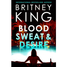 Hot Banana Press Blood, Sweat, and Desire: A Psychological Thriller egyéb e-könyv