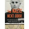 Houghton Mifflin Harcourt Nazis Next Door – Eric Lichtblau