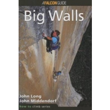  How to Climb (TM): Big Walls – John Middendorf idegen nyelvű könyv
