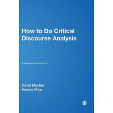  How to Do Critical Discourse Analysis – David Machin,Andrea Mayr idegen nyelvű könyv