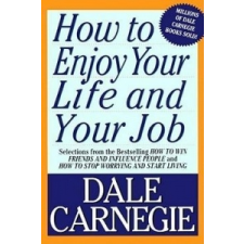 How to Enjoy Your Life & Your Job (Paper Only) – Dale Carnegie idegen nyelvű könyv