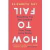  How to Fail – Elizabeth Day