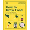  How to Grow Food – Sam Cooper (Kemény kötésű)