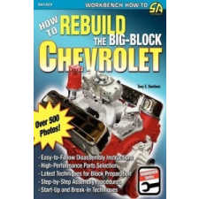  How to Rebuild the Big-Block Chevrolet – Tony E. Huntimer idegen nyelvű könyv