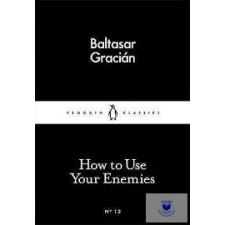  How To Use Your Enemies (Plbc) idegen nyelvű könyv