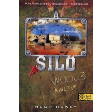 Hugh Howey A siló - Wool 3. - Kivetve regény