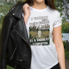  Humoros női póló vadászoknak - A vadászat