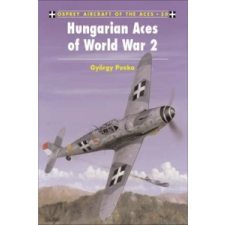  Hungarian and Bulgarian Aces of World War 2 – Gyorgy Punka idegen nyelvű könyv
