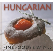  HUNGARIAN FINE FOODS &amp; WINES gasztronómia