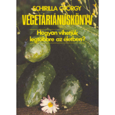 HungariaSport Vegetáriánuskönyv - Hogyan vihetjük a legtöbbre az életben? antikvárium - használt könyv