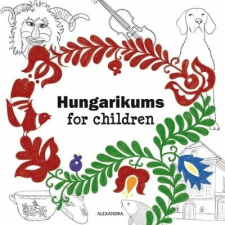 Hungarikums for Children gyermek- és ifjúsági könyv