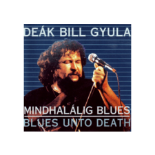 Hungaroton Deák Bill Gyula - Mindhalálig blues - Blues unto Death (Cd) blues
