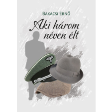 Hungarovox Kiadó Aki három néven élt regény