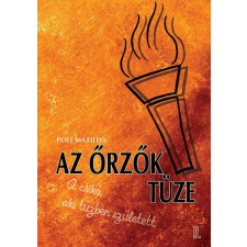 Hungarovox Kiadó Az őrzők tüze regény