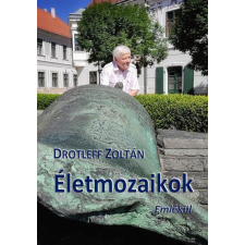 Hungarovox Kiadó Életmozaikok - Emlékül (B) irodalom