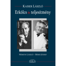 Hungarovox Kiadó Erkölcs és teljesítmény - Németh László - Béres József történelem