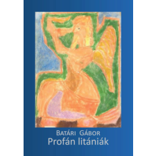 Hungarovox Kiadó Profán litániák irodalom