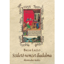 Hungarovox Kiadó Születő nemzet diadalma - Álomtudat-kódex regény