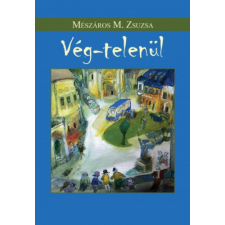 Hungarovox Kiadó Vég-telenül irodalom