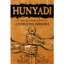  Hunyadi 11. - A förgeteg hírnöke regény