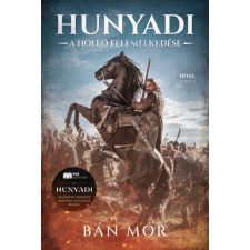 Hunyadi - A holló felemelkedése történelem