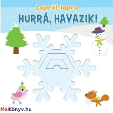 Hurrá, havazik! - Lapról lapra ajándékkönyv