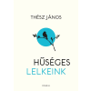  Hűséges lelkeink