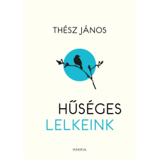  Hűséges lelkeink regény