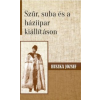 Huszka József Szűr, suba és a háziipar kiállításon