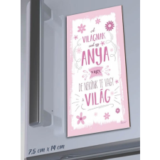  Hűtőmágnes Anyáknak - A Világnak csak egy anya vagy hűtőmágnes