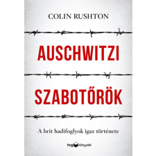 HVG Colin Rushton - Auschwitzi szabotőrök történelem