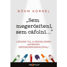 HVG Kiadó Bőhm Kornél -Sem megerősíteni, sem cáfolni... gazdaság, üzlet