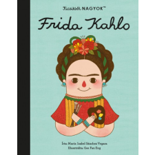 HVG Kicsikből NAGYOK - Frida Kahlo gyermek- és ifjúsági könyv