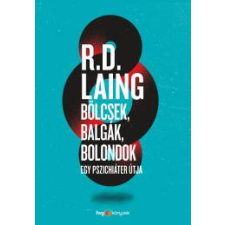 HVG Könyvek Bölcsek, balgák, bolondok életrajz
