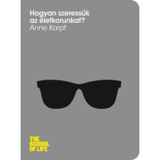 HVG Könyvek Hogyan szeressük az életkorunkat egyéb e-könyv