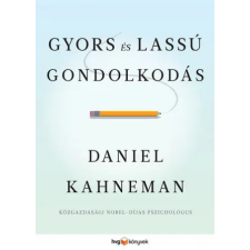 HVG Könyvek kiadó Gyors és lassú gondolkodás | Daniel Kahneman egyéb könyv