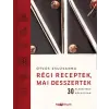 HVG Könyvek kiadó Régi receptek, mai desszertek - 30 klasszikus kreatívan
