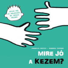 HVG Könyvek Mire jó a kezem? gyermek- és ifjúsági könyv