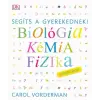 HVG Könyvek Segíts a gyerekednek! - Biológia, kémia, fizika /Lépésről lépésre