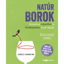 HVG Natúr borok - Bevezetés az organikus és biodinamikus borok világába gasztronómia