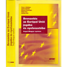 HVG-ORAC Lap- és Könyvkiadó Kft. Bevezetés az Európai Unió jogába és nyelvezetébe - Angol - Magyar nyelven - Franz J. Heidinger; Andrea Hubalek antikvárium - használt könyv