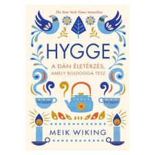  Hygge - A dán életérzés, amely boldoggá tesz életmód, egészség